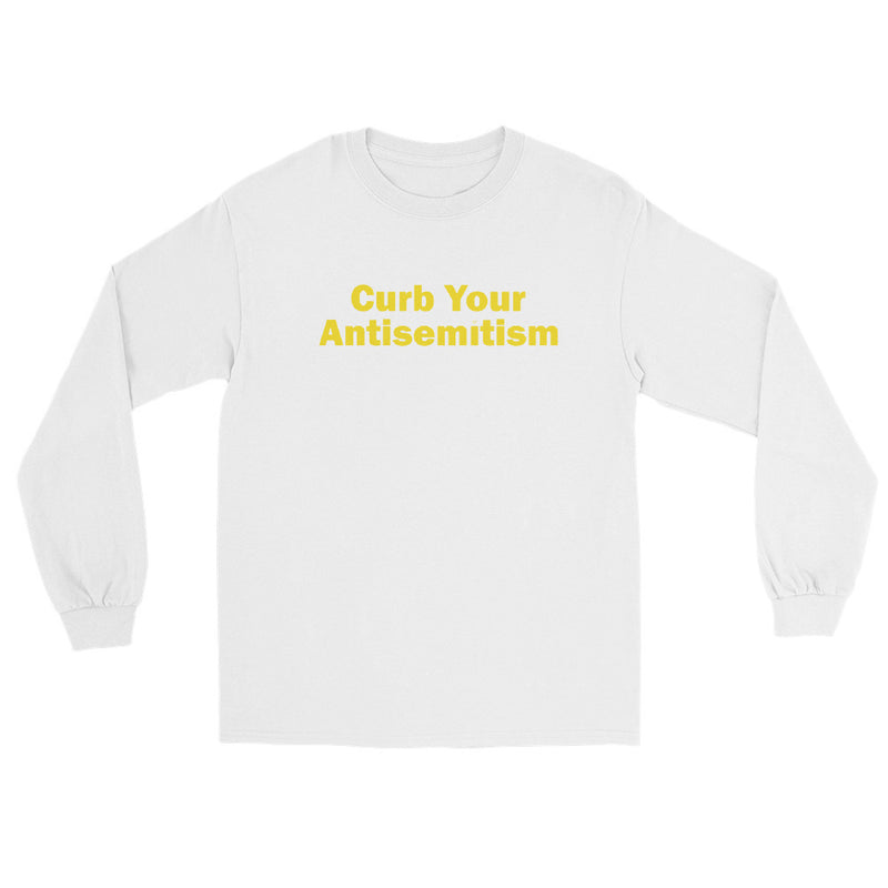 Curb Your Antisemitism Long Sleeve T-shirt
