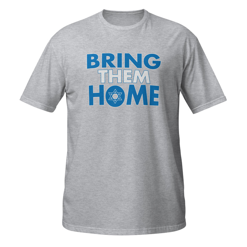 Unisex Bring Them Home T-Shirt