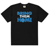 Unisex Bring Them Home (Comfort Colors heavyweight t-shirt)
