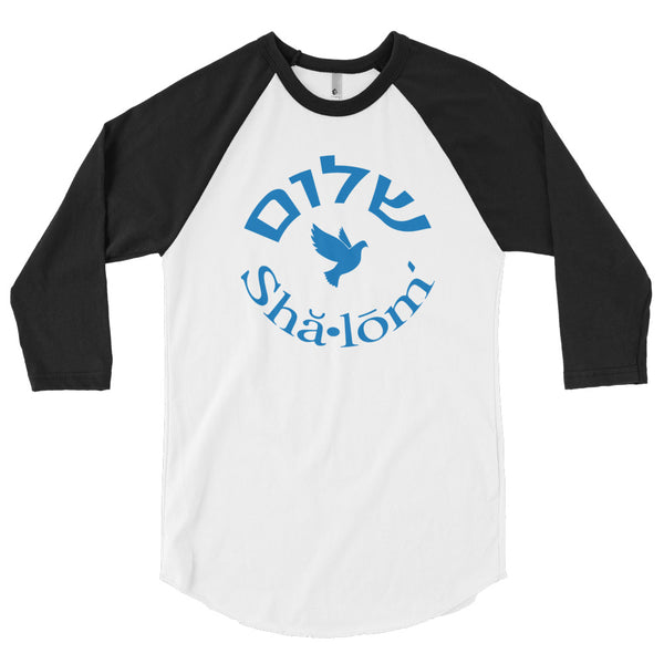 Shalom (3/4 sleeve raglan shirt)