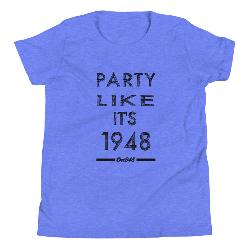 Party Like It's 1948 Youth Short Sleeve T-Shirt