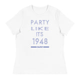 Women's Party Like It's 1948 Relaxed T-Shirt
