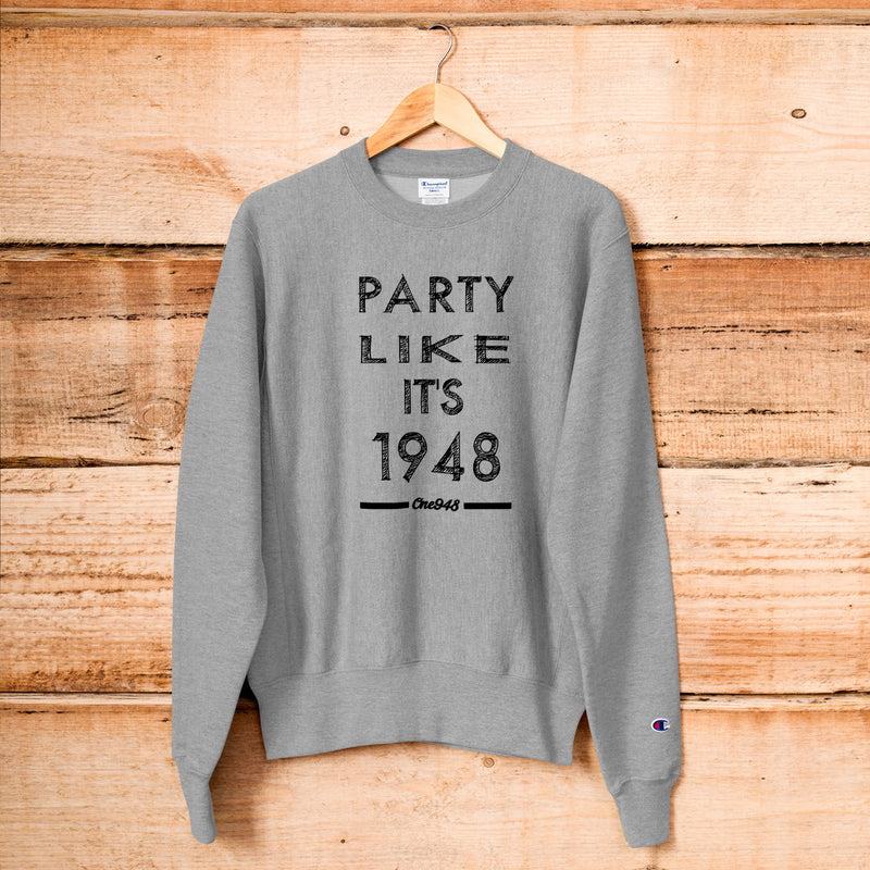 Men's Party Like It's 1948 Champion Sweatshirt