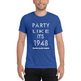 Party Like It's 1948 (Short sleeve t-shirt)